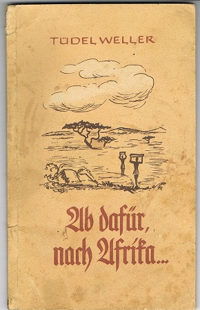Ab dafür nach Afrika NSDAP Soldaten Kameraden Band 24
