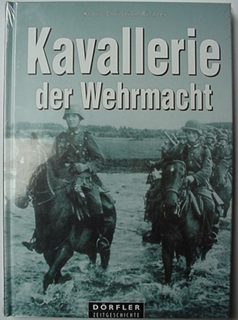 Kavallerie der Wehrmacht Dörfler Cavalry of the Wehrmacht
