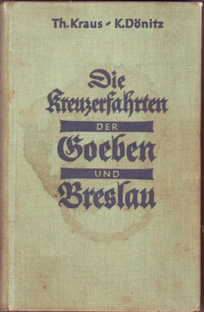 Kreuzerfahrten Goeben und Breslau Dönitz 1933