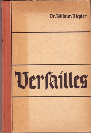 Versailles Dr.Wilhelm Ziegler 1941