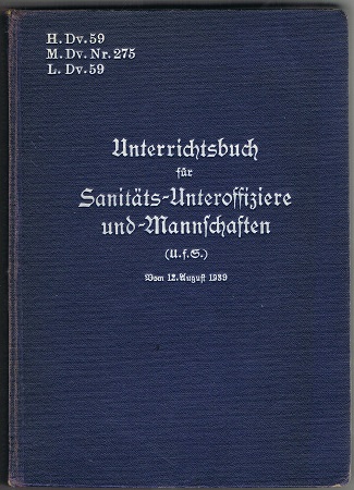 H.Dv.59 Unterrichtsbuch für Sanitätsunteroffiziere 1939