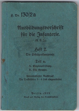 H.Dv.130/2a Ausbildungsvorschrift für die Infanterie 1938