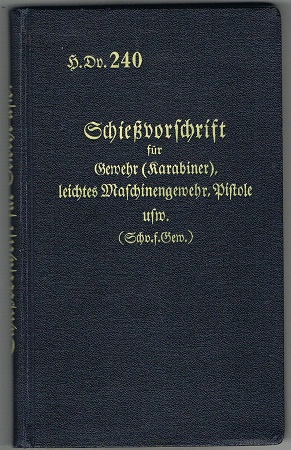 H.Dv.240 Schiessvorschrift K98 MG Pistole 1937 #2