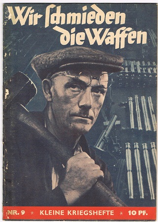 Kleine Kriegshefte Nr.9 Wir schmieden die Waffen #1
