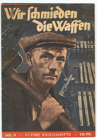 Kleine Kriegshefte Nr.9 Wir schmieden die Waffen #2