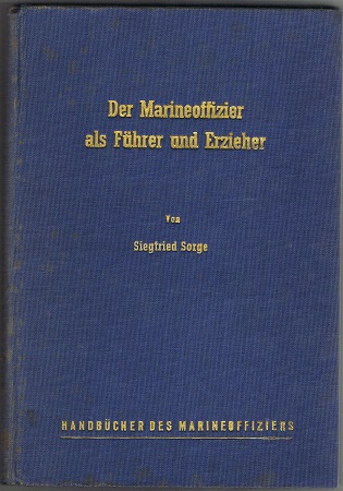 Kriegsmarine Der Marineoffizier als Führer und Erzieker 1943