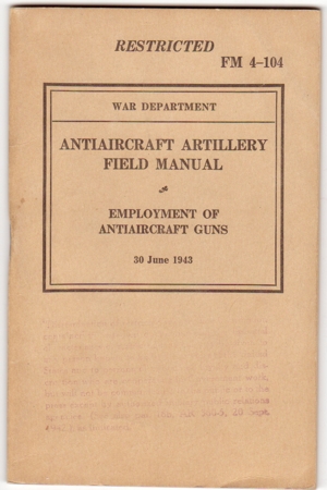 US-Army restricted anti aircraft artillery field manual 1943