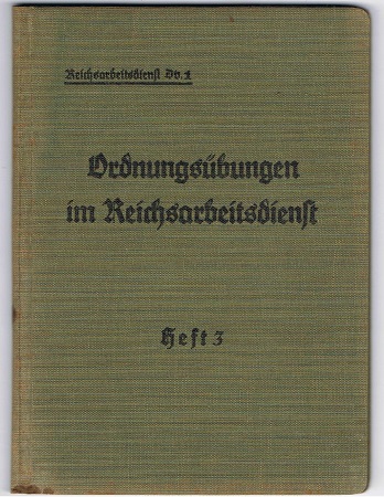 RAD Reichs Arbeitsdienst training of formations 1938