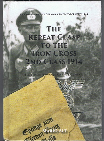 The Repeat clasp to the Iron Cross 2nd class 1914 - Mario Alt