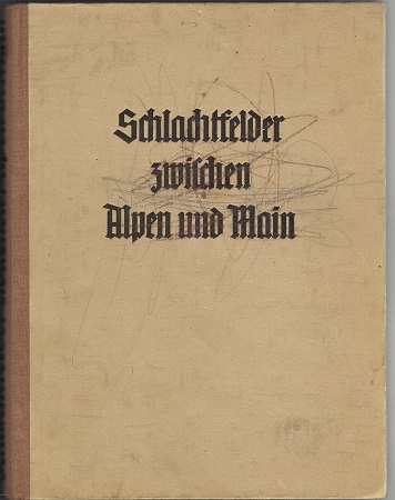 Schlachtfelder zwischen Alpen und Main Von Reichenau NSDAP