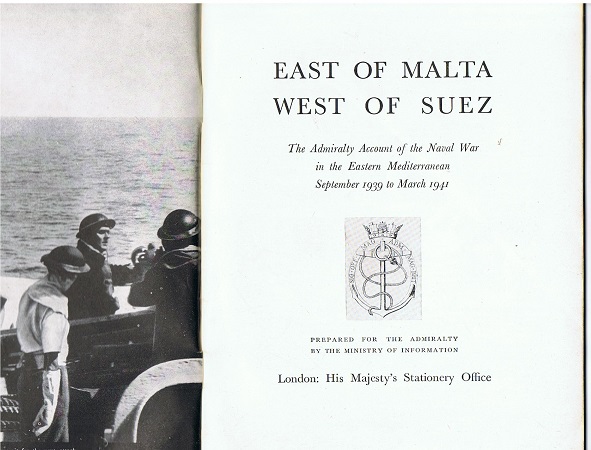 East of Malta - West of Suez - Admirality account 1939-1941 - Image 3