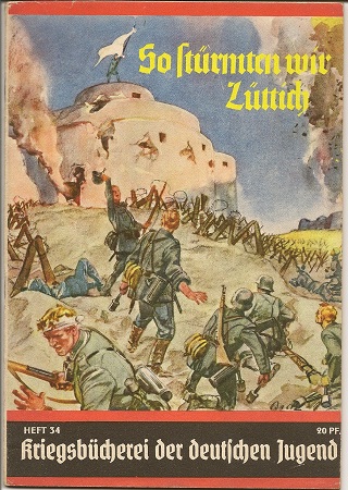 Kriegsbücherei der Deutschen Jugend Heft 34 Luik 1940
